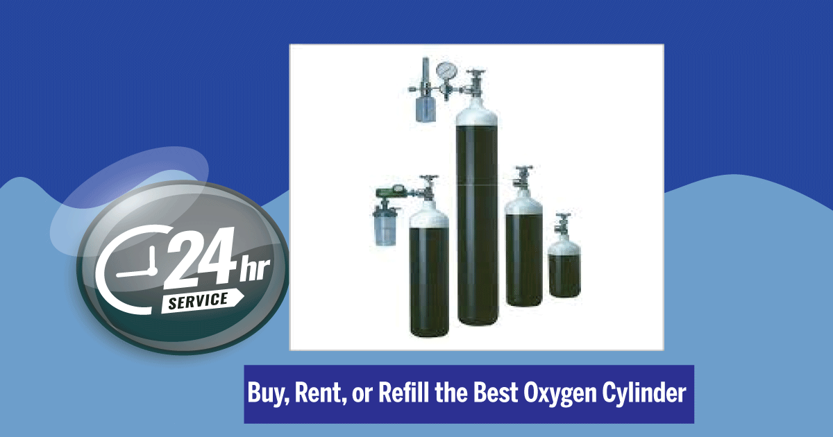 Buy, Rent, or Refill the Best Oxygen Cylinder